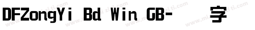 DFZongYi Bd Win GB字体转换